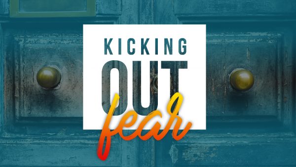 Kicking Out Fear Image