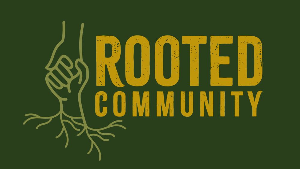 Rooted Community - Part 3 Image