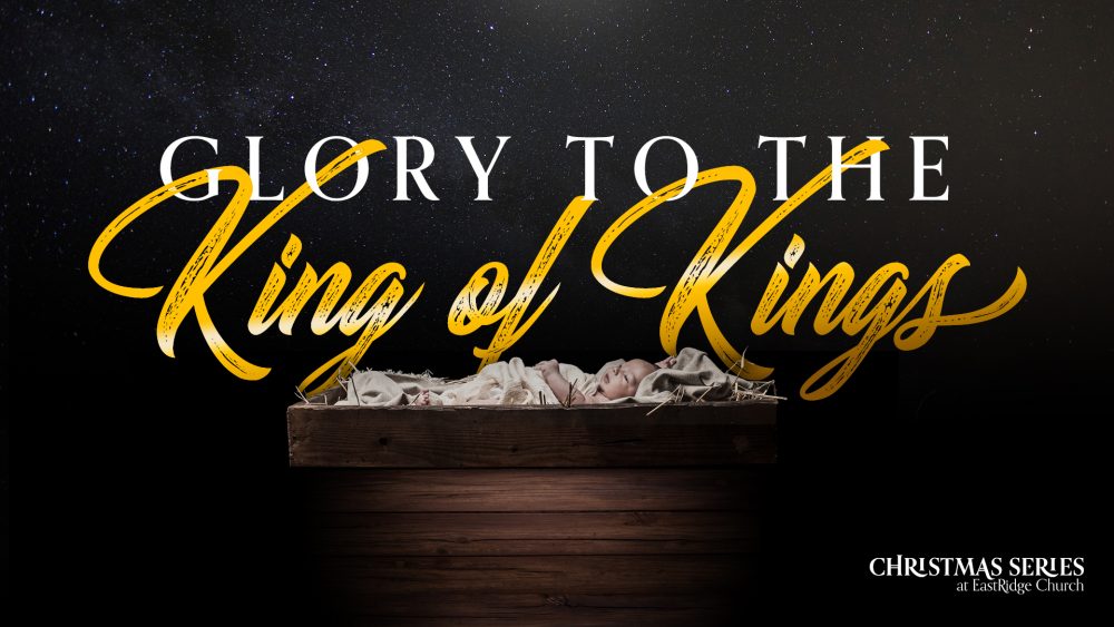 Glory to the King of Kings - Part 1 Image