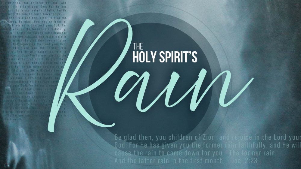 The Holy Spirit's Rain