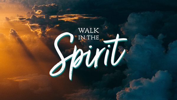 Walk in the Spirit Image