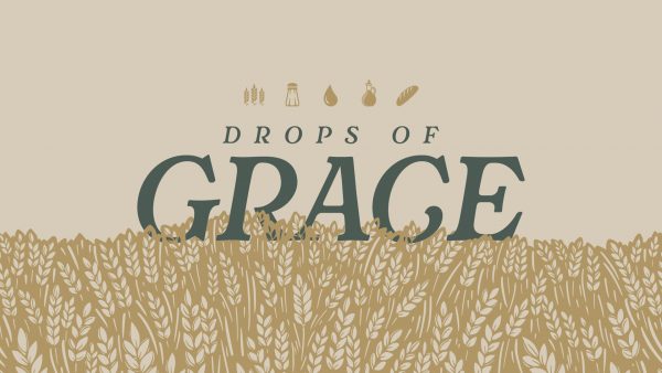 Drops of Grace - Part 2 Image
